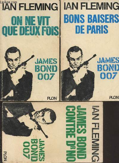Lot de 3 livres James Bond - Bons baisers de Paris - On ne vit que deux fois - James Bond contre Dr No