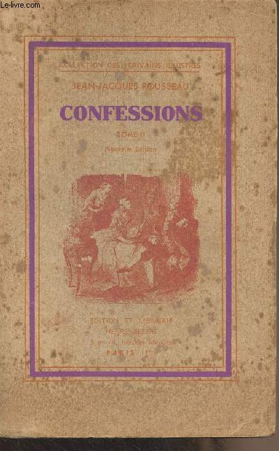 Confessions - Tome 2 - Collection des crivains illustres