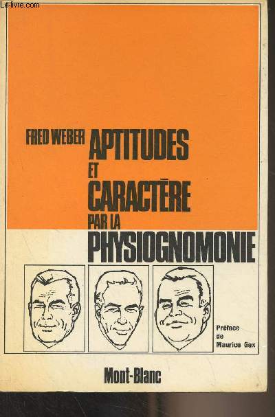 Aptitudes et caractres par la physiognomonie