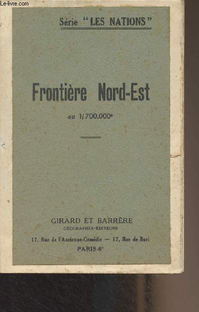 Frontire Nord-Est au 1/700.000e (de Dunkerque  Ble) - Srie 