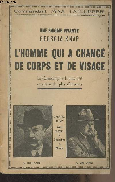 Une nigme vivante, Georgia Knap - L'homme qui a chang de corps et de visage