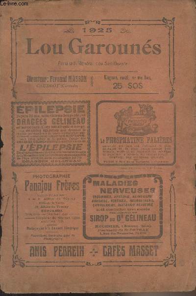 Lou Garouns, Armanach gnral dou Sud-Oueste - 1925 -D'une annade  l'aoute - Manade de beritats - Lous petits counseils dou doctur - A moussu l'abb Bergey, A. Masson - La fin daou Mounde, Florimond - La 
