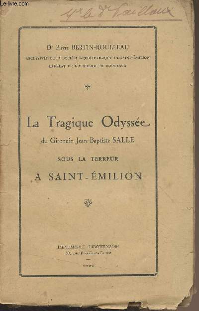 La tragique Odysse du Girondin Jean-Baptiste Salle sous la terreur  Saint-Emilion