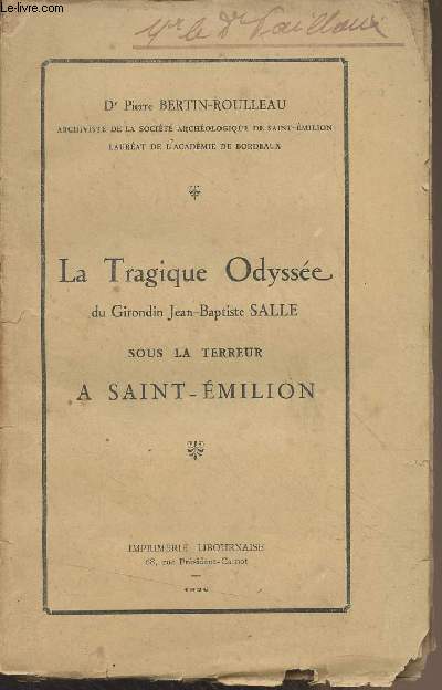 La tragique Odysse du Girondin Jean-Baptiste Salle sous la terreur  Saint-Emilion