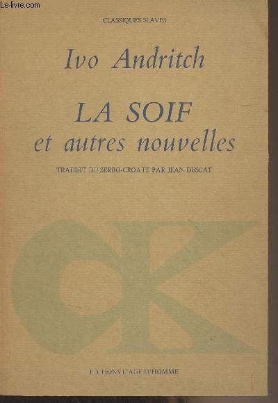 La soif et autres nouvelles - 