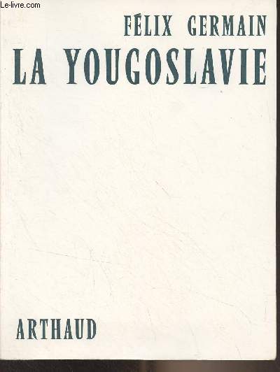 La Yougoslavie - 