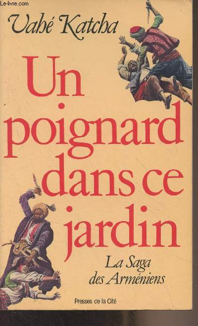 Un poignard dans ce jardin - La saga des Armniens