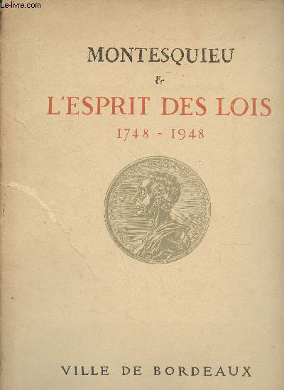 Montesquieu & L'Esprit des lois, 1748-1948 - Ville de Bordeaux