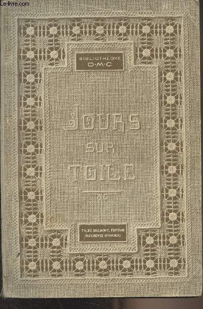 Les jours sur toile, 1re srie - 