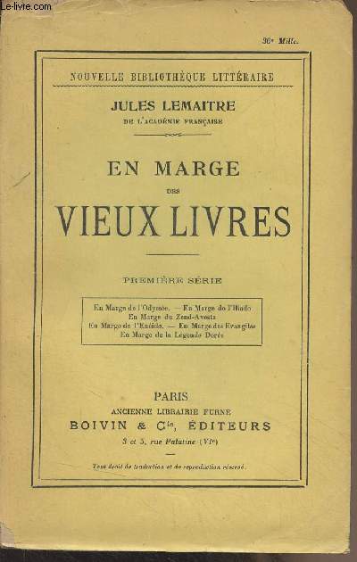 En marge des vieux livres - Premire srie : En marge de l'Odysse - En marge de l'Illiade - En marge du Zend-Avesta - En marge de l'Enide - En marge des Evangiles - En marge de la lgende dore - 