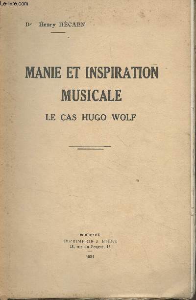 Manie et inspiration musicale - Le cas Hugo Wolf