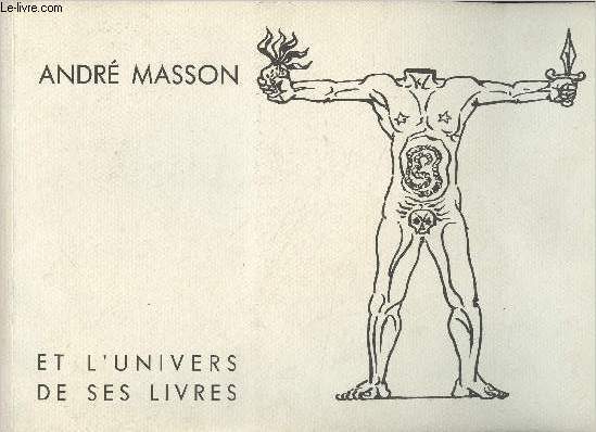 Andr Masson et l'univers de ses livres - Exposition du 14 mai au 8 juin 1992