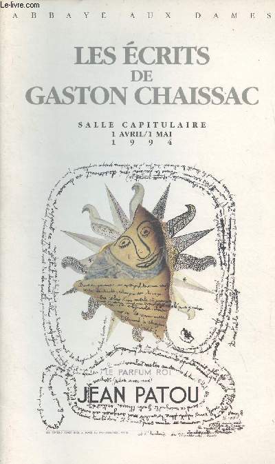 Les crits de Gaston Chaissac - Abbaye aux Dames - Salle capitulaire, 1 avril/1 mai 1994