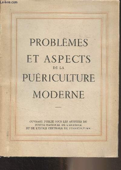 Problmes et aspects de la puriculture moderne