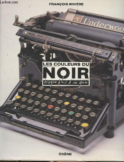 Les couleurs du noir - Biographie d'un genre