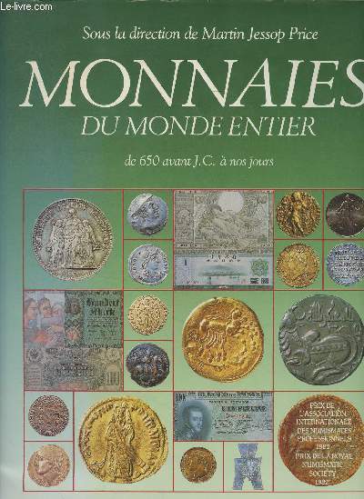 Monnaies du monde entier, de 650 avant J.C.  nos jours