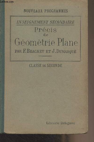 Prcis de gomtrie plane destin aux lves de l'enseignement secondaire (classe de seconde) - Nouveaux programmes