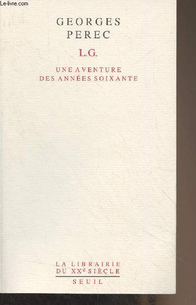 L.G. Une aventure des annes soixante