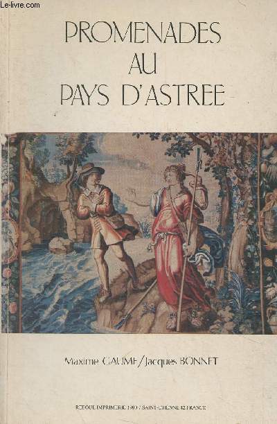 Promenades au pays d'Astre (Rcits et itinraires forziens de L'Astre)