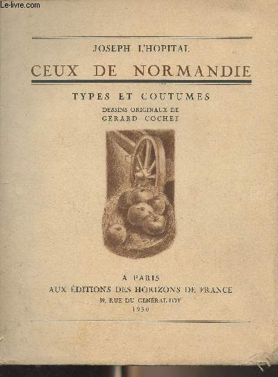 Ceux de Normandie - Types et coutumes
