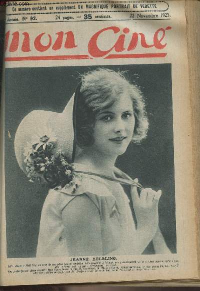 Mon Cin - 2e anne n92, 22 nov. 1923 - Portrait de Jeanne Helbling - Vous avez la parole - L'ombre d'une faute, ch. I - Les merveilles du maquillage - Les dernires crations d'Hermann - Film de demain : L'autre Aile - L'envers du dcor - Comment alles
