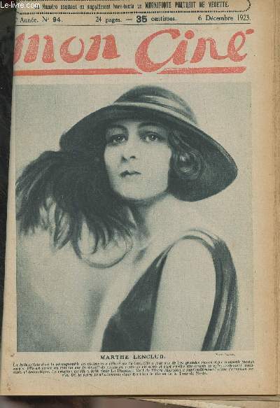 Mon Cin - 2e anne n94, 6 dc. 1923 - Portrait de Marthe Lenclud - Vous avez la parole - Sous la Rafale, ch. I - Les beaux paysages sur l'cran : l'tang - Les parodies  l'cran - Genevive (suite et fin) - Marthe Lenclud - Ce que seront les films hist