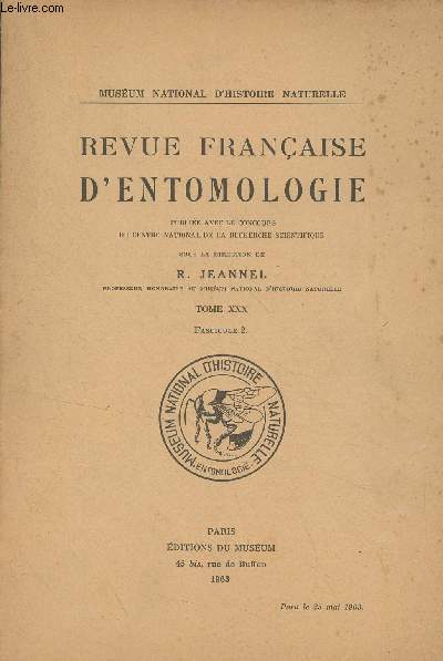 Revue Franaise d'Entomologie - Tome XXX, fasc. 2 - La spermathque chez les Harpalidae et les Pterostichitae de France - Catalogue raisonn des Buprestidae d'Indochine. II, Agrilini, genre Agrilus (2e partie) - Brachlytres rcolts par M. Le Pr. P. A. R
