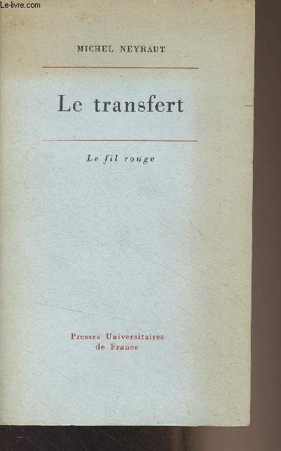 Le transfert - Etude psychanalytique - 