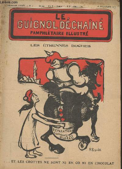 Le Guignol Dchan, pamphltaire illustr - 1re anne n7, 28 dc 1922 - Au hasard du tribent - Pour le 1er janvier, souhaits et .. cadeaux - Pour les anciens combattants, dormez en paix - Deux criminels, aprs le chirurgien Launay, le professeur Brinde