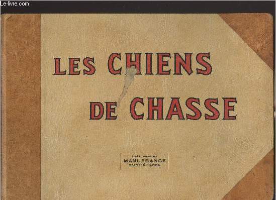 Les chiens de chasse