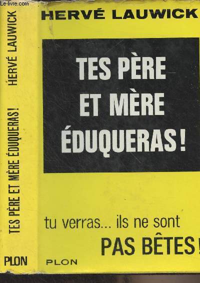 Tes pre et mre duqueras !