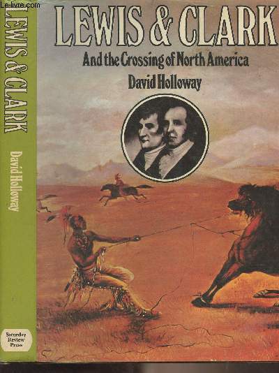 Lewis & Clark and the Crossing of North America
