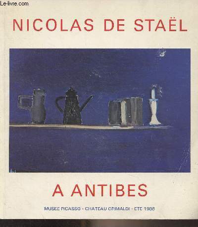Nicolas de Stal  Antibes, septembre 1954-mars 1955 - Muse Picasso, chteau Grimaldi, t 1986