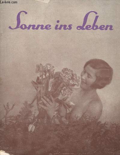 Sonne ins Leben - Heft 3, Jahrgang 1928 - Wochenend am wasser, Carl J. Luther - Schenken - Mensch und blume, Dr. Karl Wilker - Freikrperkultur und sozialer ausgleich - Hyazinthen, Josef Stollreiter - 