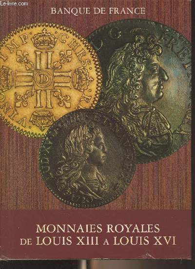 Monnaies royales de Louis XIII  Louis XVI, 1610-1793