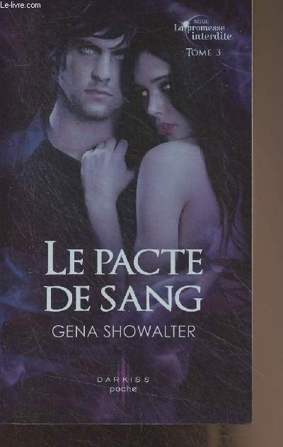 La promesse interdite - Tome 3 - Le pacte de sang - 