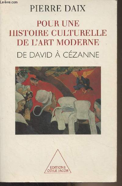 Pour une histoire culturelle de l'art moderne, de David  Czanne