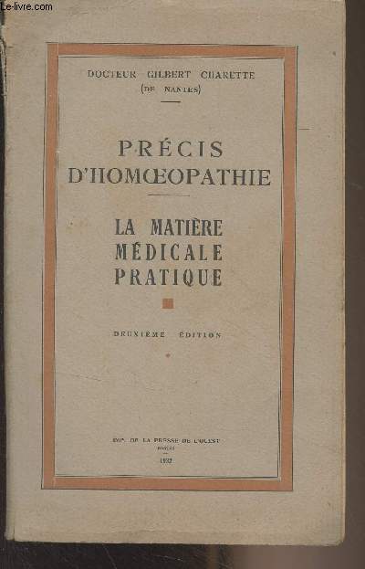 Prcis d'Homoeopathie - La matire mdicale pratique - 2e dition