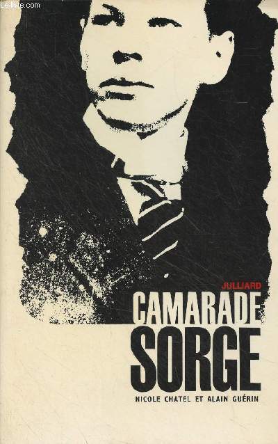 Camarade Sorge (avec la collaboration de Keiko Kishi)