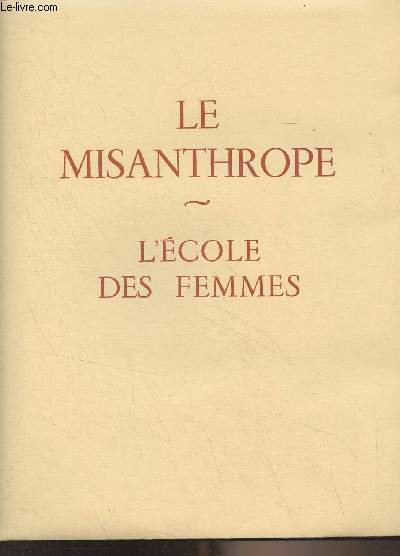 Le Misanthrope - L'cole des femmes