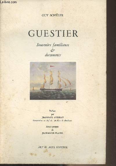 Guestier - Souvenirs familiaux & documents