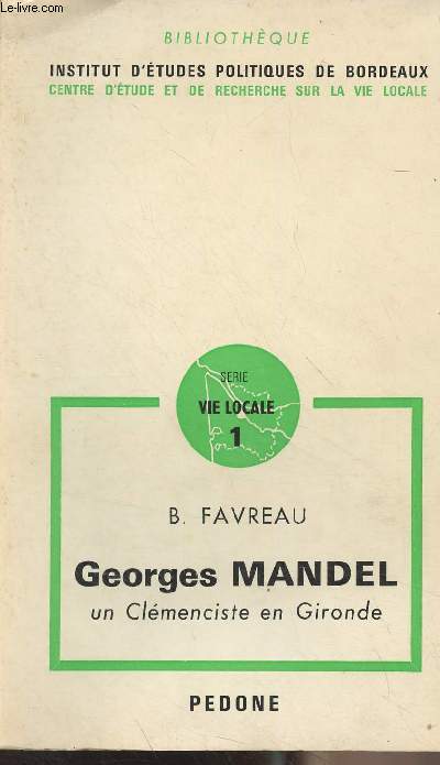 Georges Mandel, un Clmenciste en Gironde - 