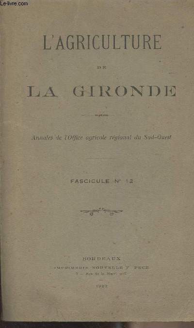 L'agriculture de la Gironde - Annales de l'Office agricole rgional du Sud-Ouest - Fasc. N12
