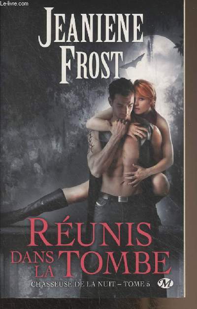 Chasseuse de la nuit - 5 - Runis dans la tombe