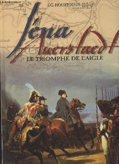 Ina, Auerstaedt, Le triomphe de l'Aigle