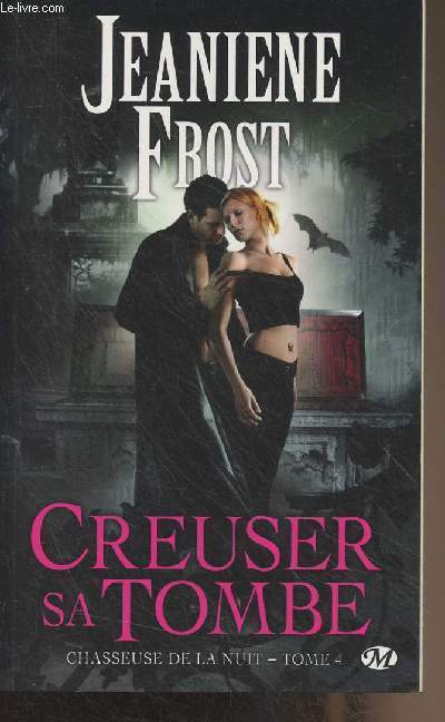Chasseuse de la nuit - 4 - Creuser sa tombe