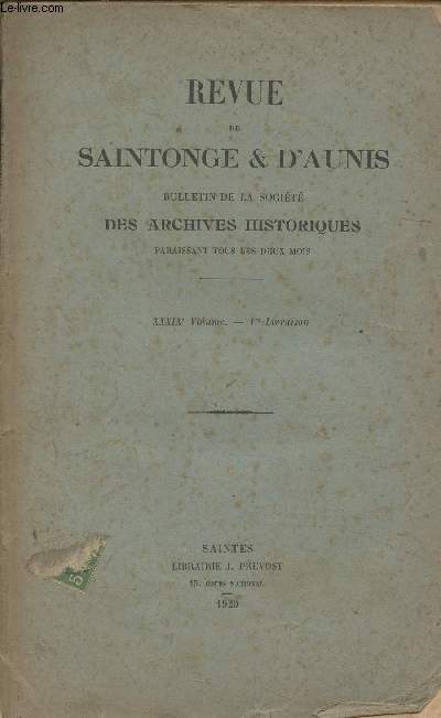 Revue de Saintonge & d'Aunis, Bulletin de la socit des archives historiques - XXXIXe volume - 1re livraison - Fragments du carnet de notes d'une infirmire - L'excution du dcret du 26 aot 1792  Rochefort, document publi par M. l'abb Uzureau - Ale