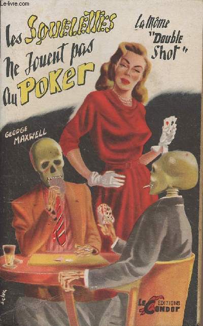 Les squelettes ne jouent pas au poker - 