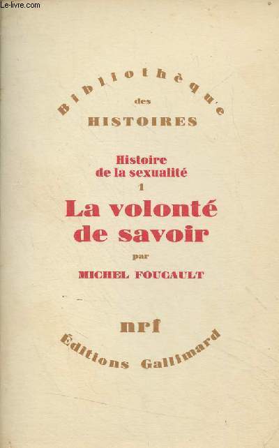 Histoire de la sexualit - 1 - La volont de savoir - 