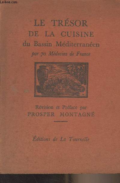 Le trsor de la cuisine du Bassin Mditerranen par 70 Mdecins de France